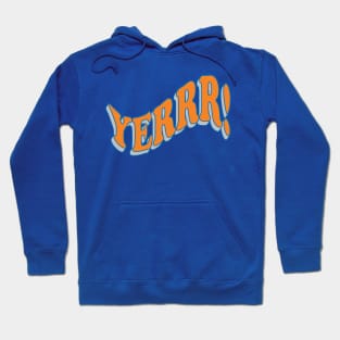 YERRR! Hoodie